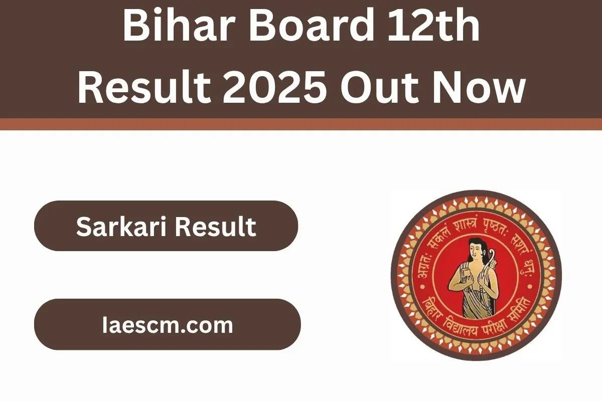Bihar Board 12th Result 2025 Out Now