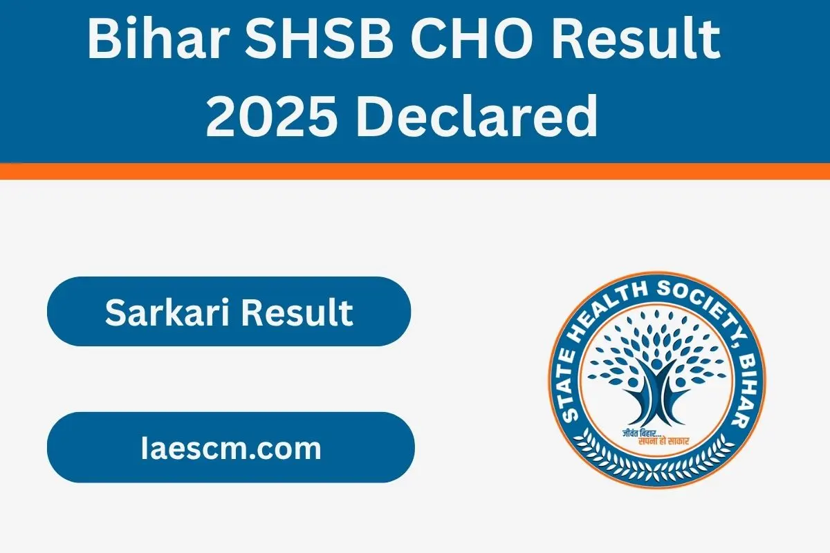 Bihar SHSB CHO Result 2025 Declared