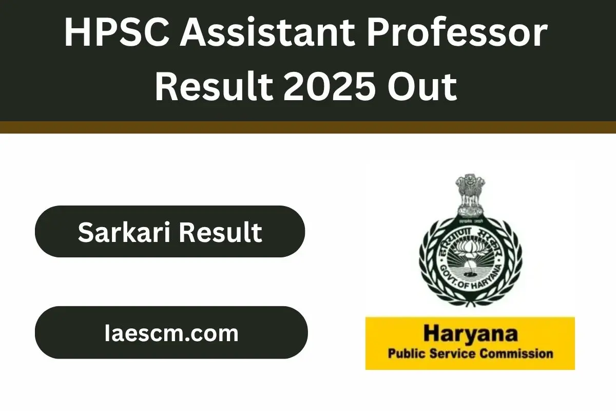 HPSC Assistant Professor Result 2025 Out